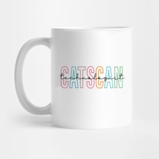 CAT Scan Technologist Gift Mug